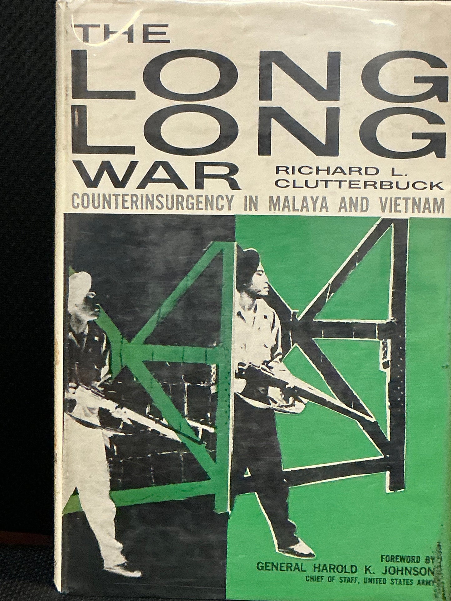 The Long Long War by Richard Clutterbuck