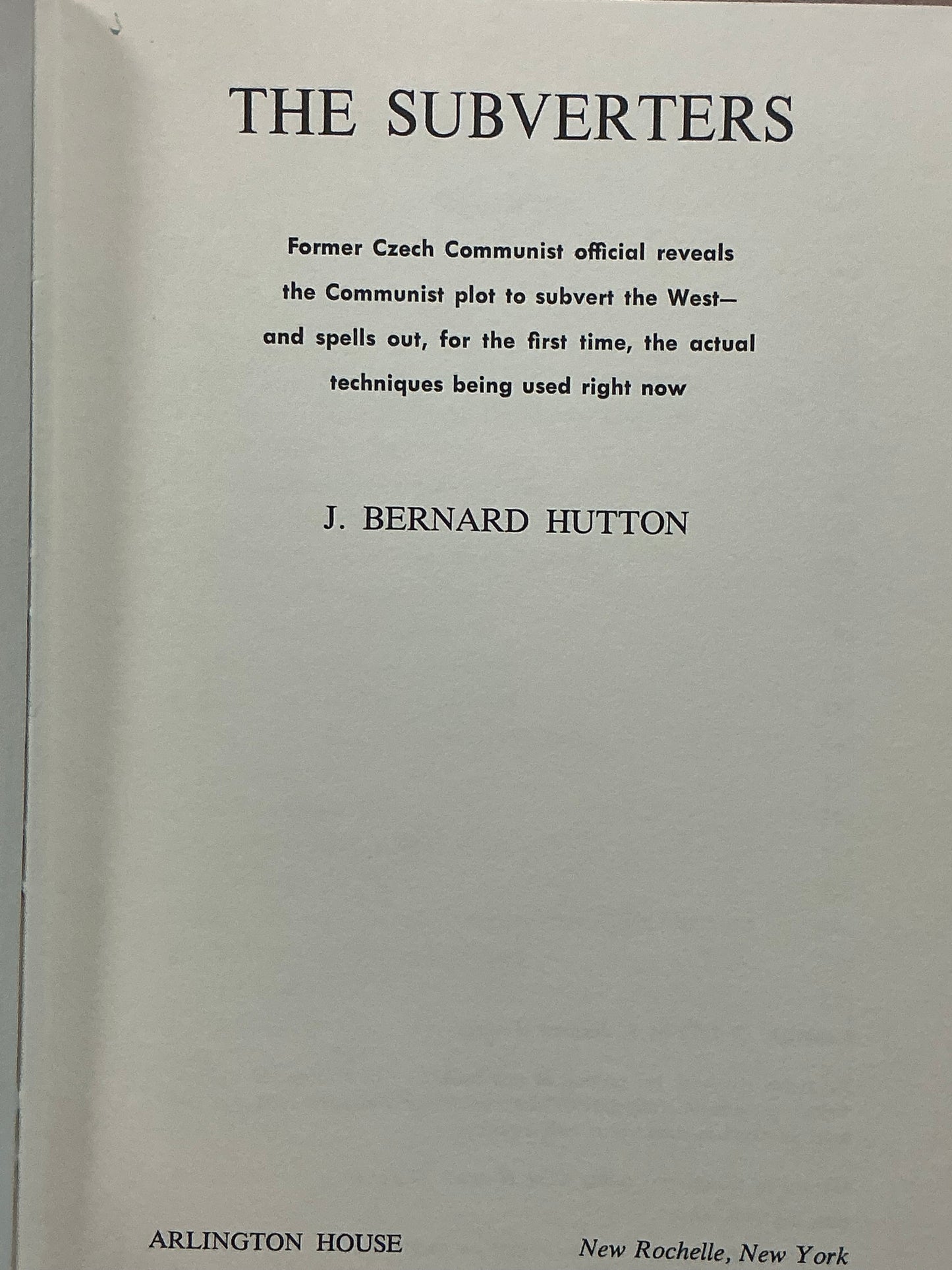 The Subverters by J. Bernard Hutton