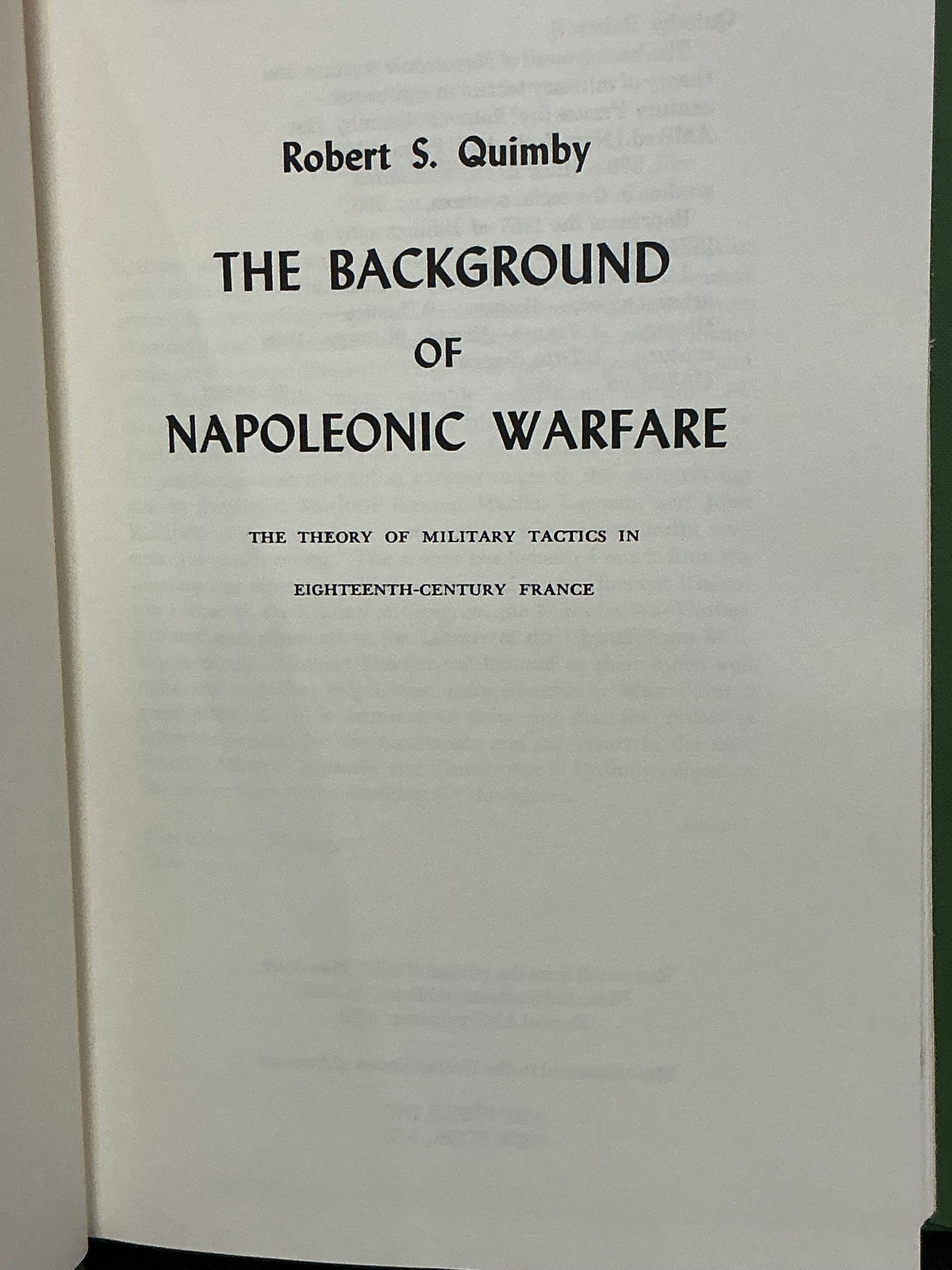 The Background of Napoleonic Warfare, Robert S. Quimby
