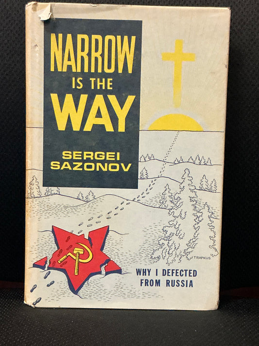 Narrow is the Way by Sergei Sazonov