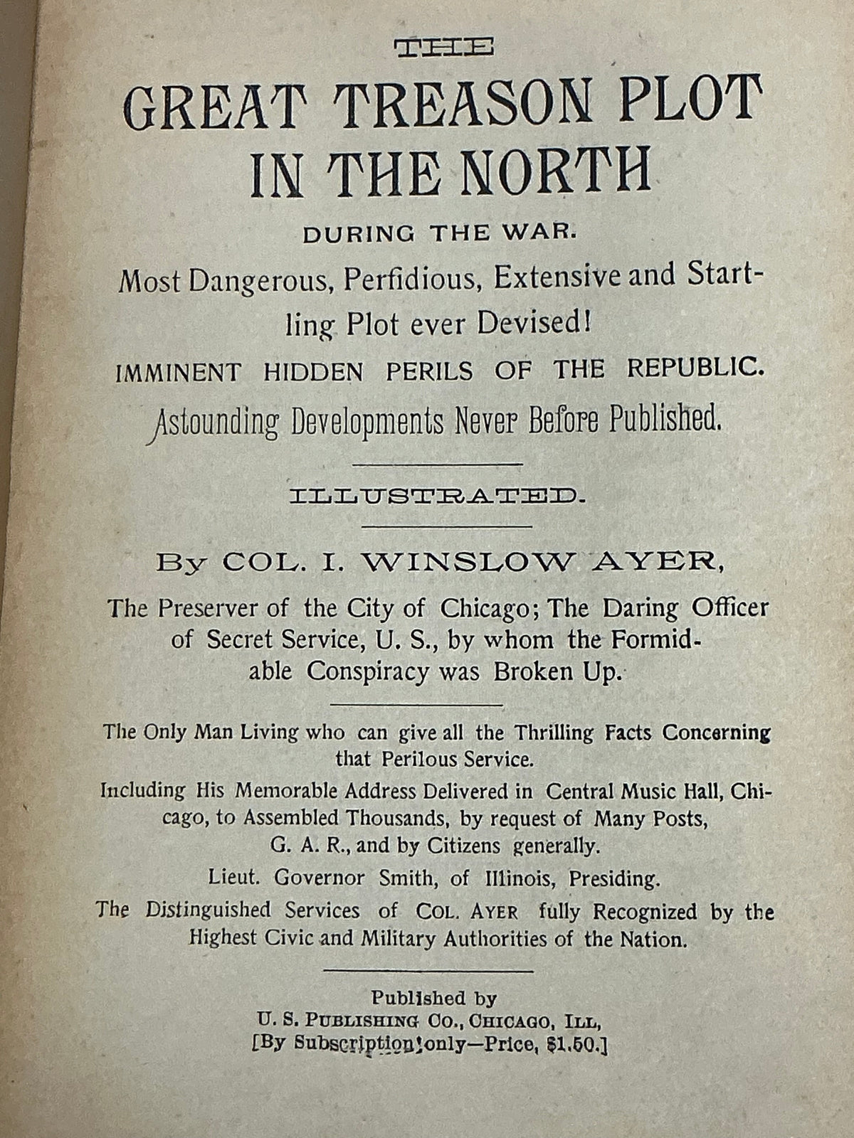The Great Treason Plot in the North During the War by I. Winslow Ayer