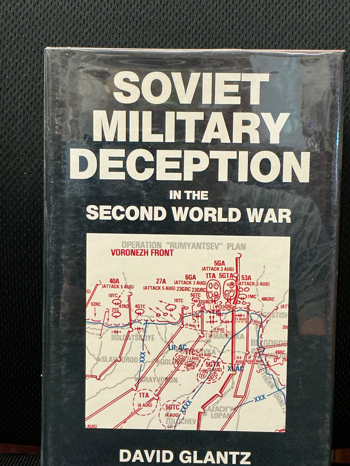 Soviet Military Deception in the Second World War by David Glantz