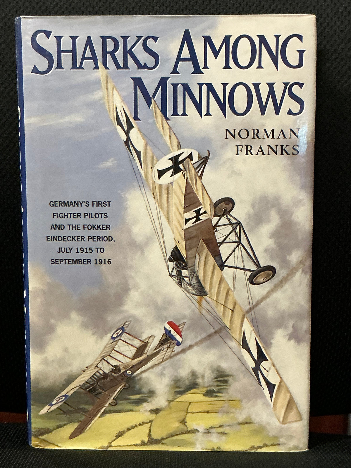 Sharks Among Minnows by Norman Franks