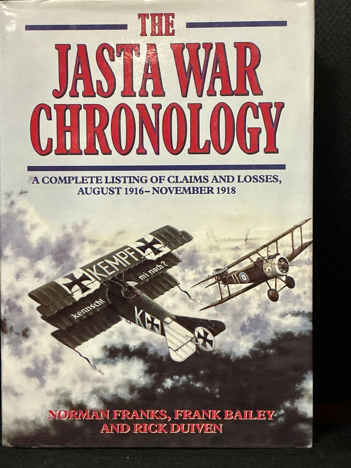 The Jasta War Chronology by Franks, Bailey and Duiven
