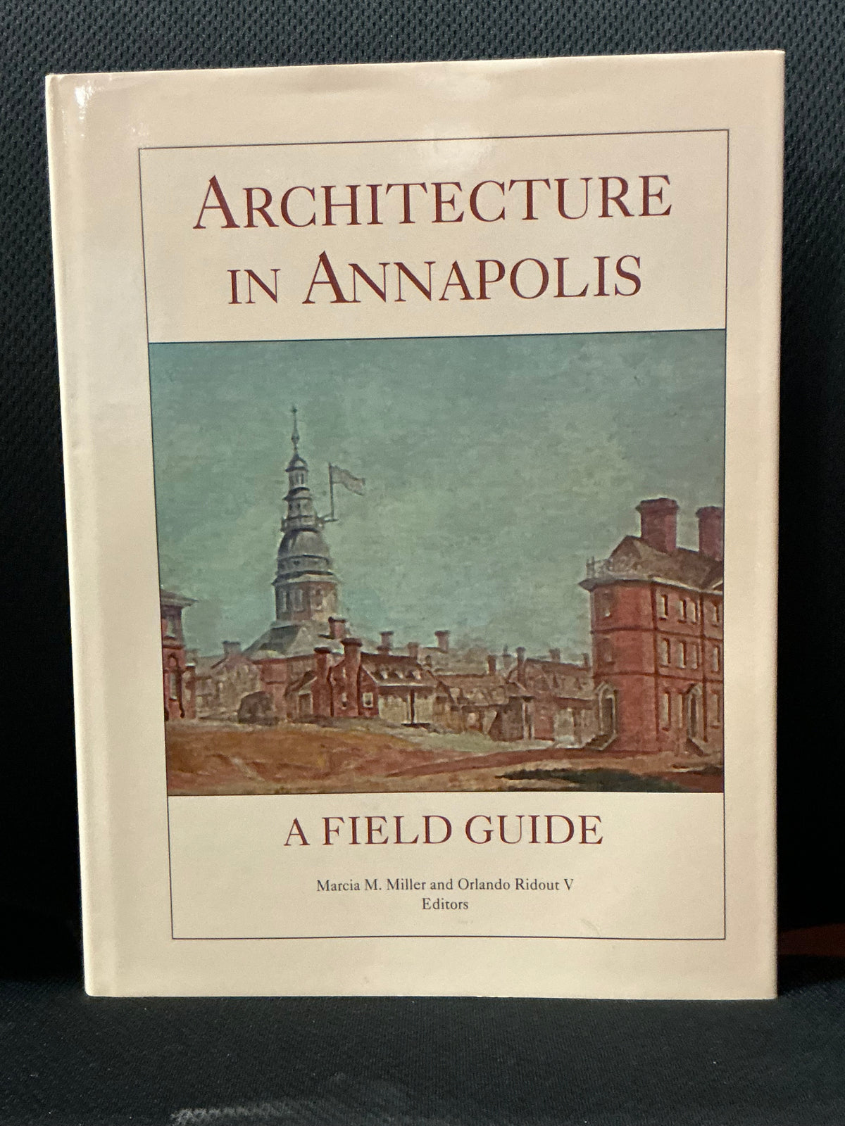 Architecture in Annapolis, A Field Guide